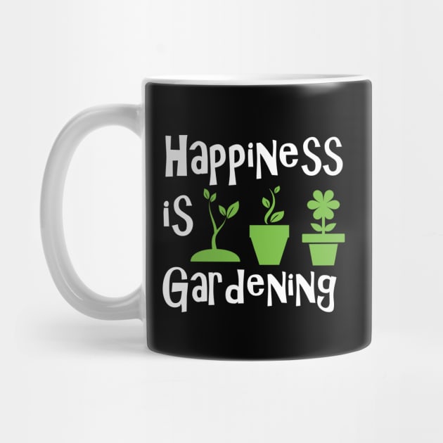 Gardener - Happiness is gardening by KC Happy Shop